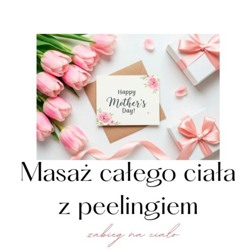 Masaż całego ciała plus peeling